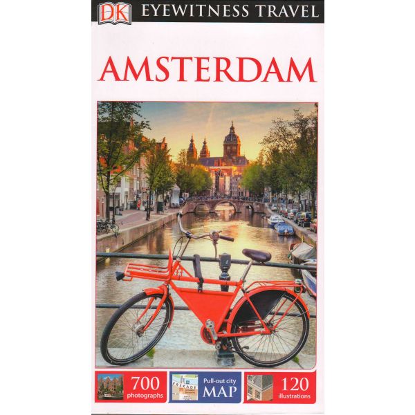 AMSTERDAM. “DK Eyewitness Travel Guide“