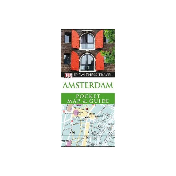 AMSTERDAM. “DK Eyewitness Pocket Map and Guide“