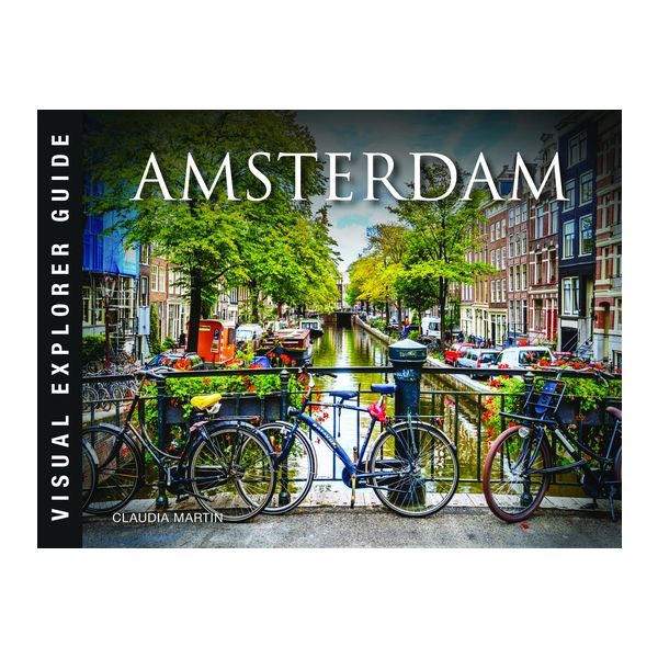 Amsterdam: Visual Explorer Guide