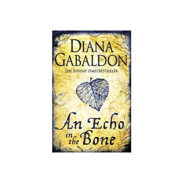 AN ECHO IN THE BONE : Outlander Novel 7