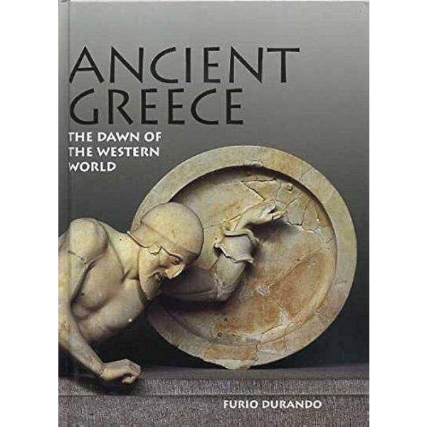 ANCIENT GREECE: The Dawn Of The Western World