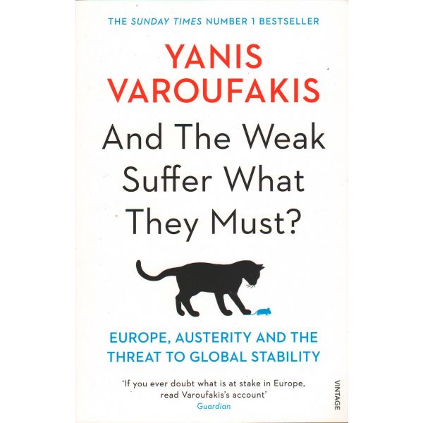 AND THE WEAK SUFFER WHAT THEY MUST?: Europe, Austerity and the Threat to Global Stability
