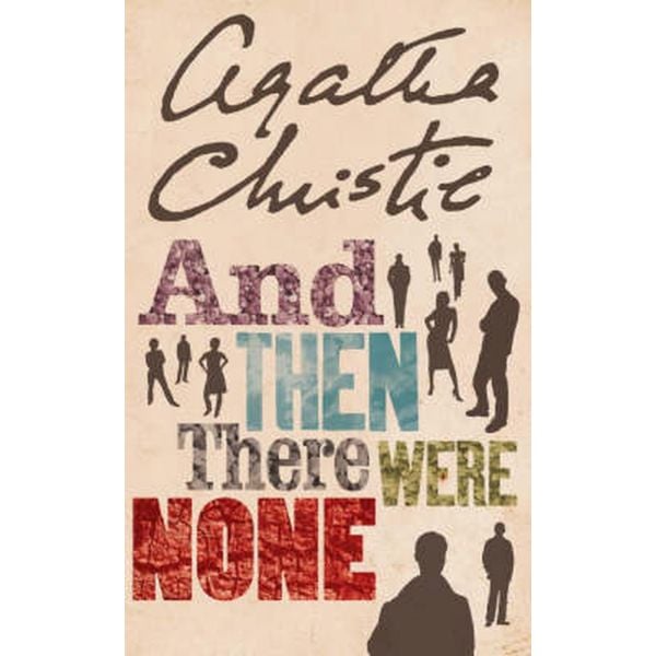 AND THEN THERE WERE NONE. (Agatha Christie) “H.C