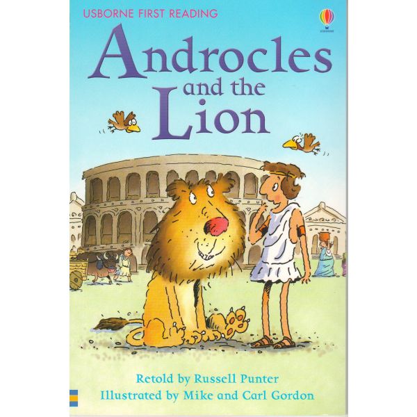 ANDROCLES AND THE LION. “Usborne First Reading“