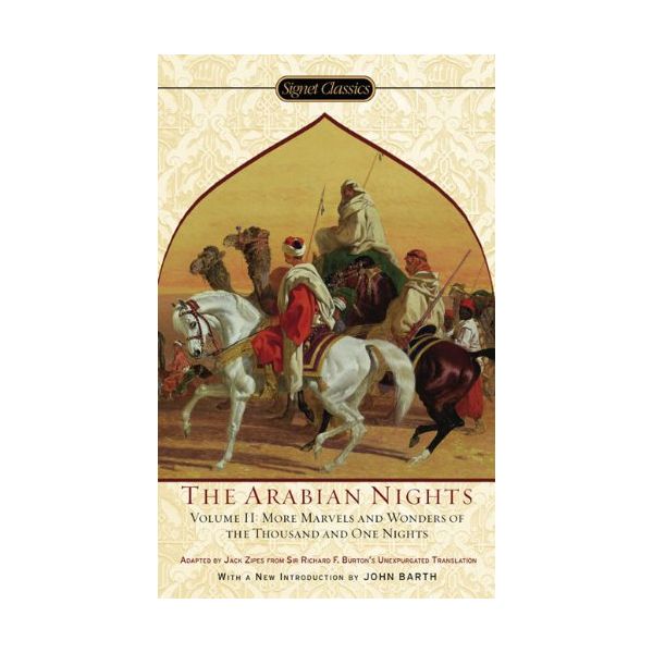 ARABIAN NIGHTS: More Marvels and Wonders of the