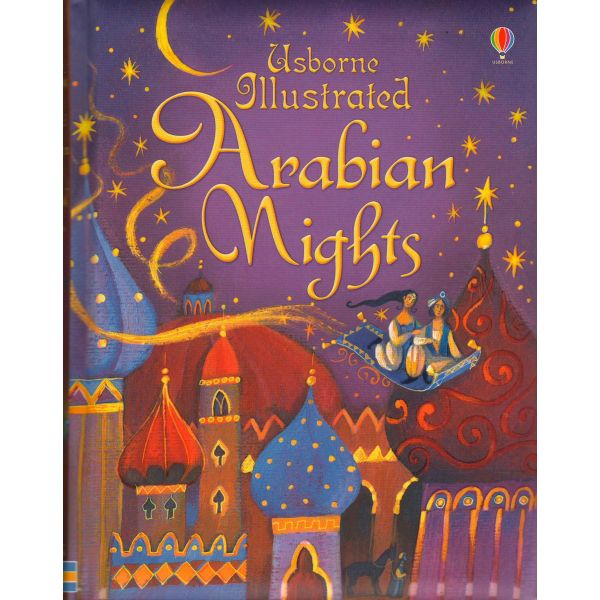 ARABIAN NIGHTS. “Usborne Illustrated“