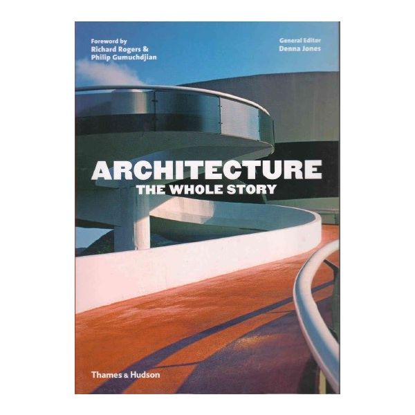 ARCHITECTURE: The Whole Story