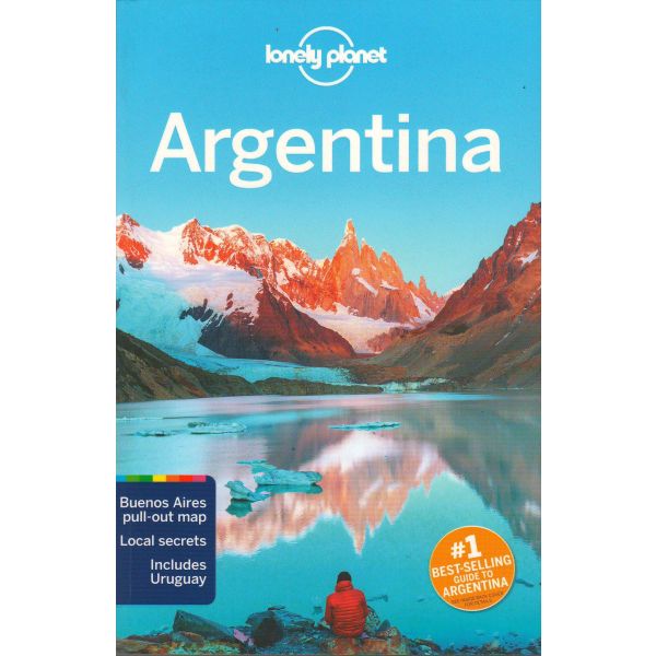 ARGENTINA, 10th Edition. “Lonely Planet Travel Guide“