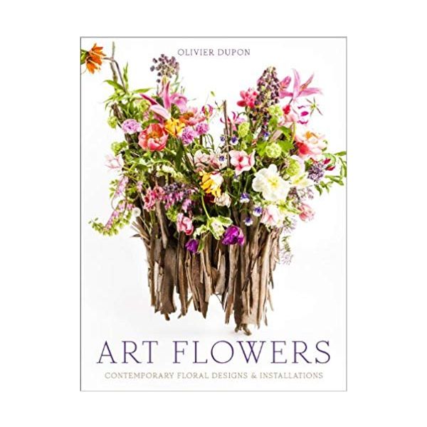 ART FLOWERS: Contemporary Floral Designs and Installations