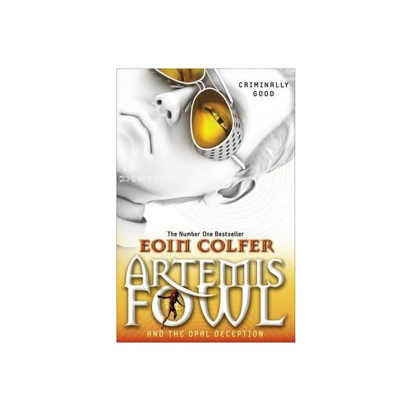 ARTEMIS FOWL AND THE OPAL DECEPTION