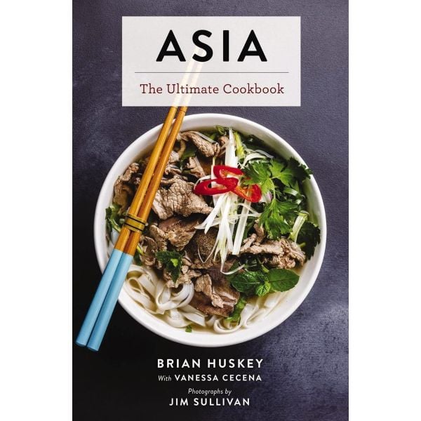 Asia: The Ultimate Cookbook