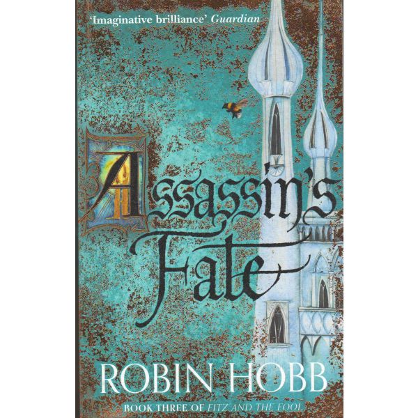 ASSASSIN`S FATE. “Fitz and the Fool“, Book 3