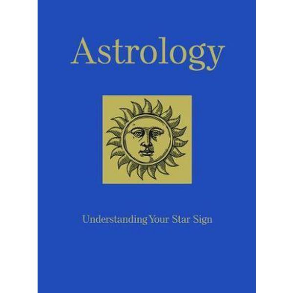 ASTROLOGY: Understanding Your Star Sign