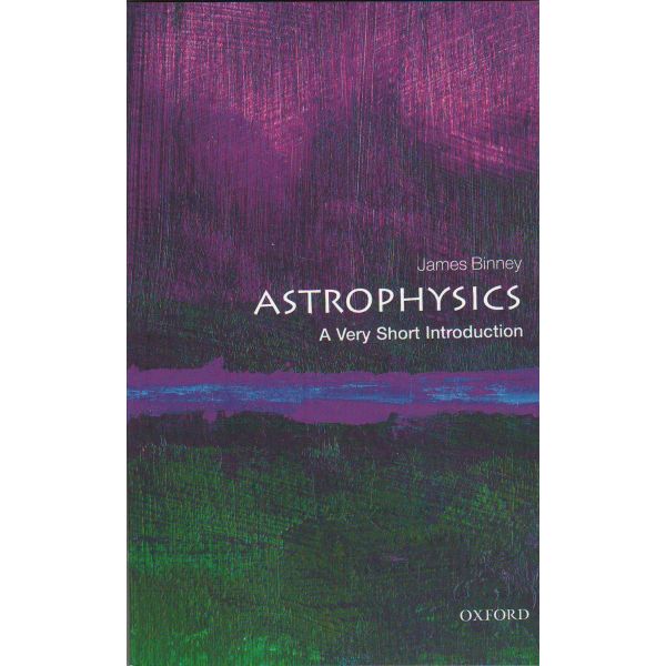 ASTROPHYSICS. “A Very Short Introduction“