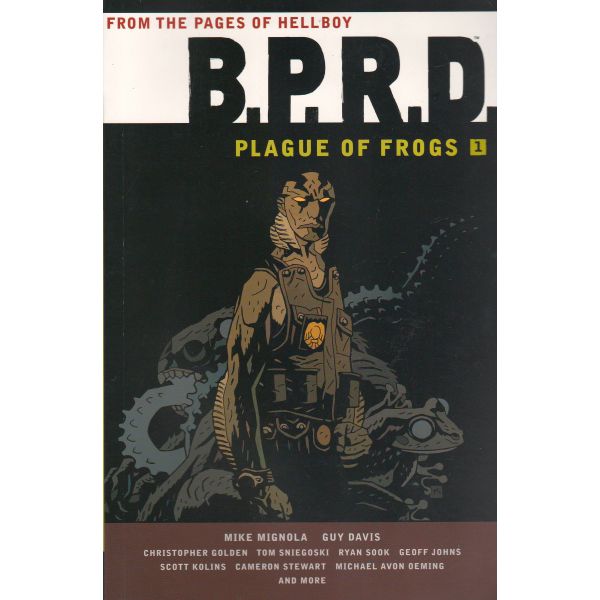 B.P.R.D.: Plague of Frogs, Volume 1