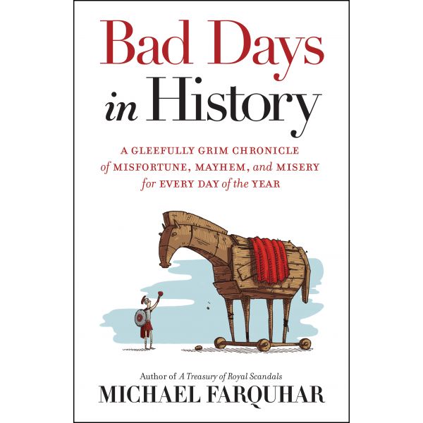 BAD DAYS IN HISTORY