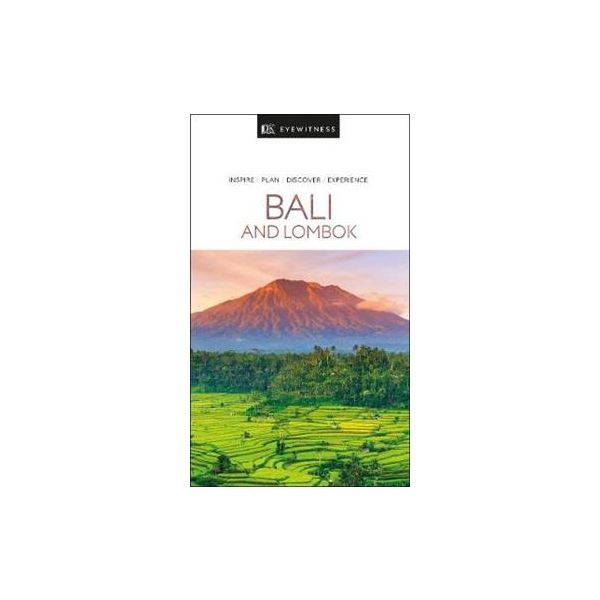 BALI AND LOMBOK. “DK Eyewitness Travel Guide“