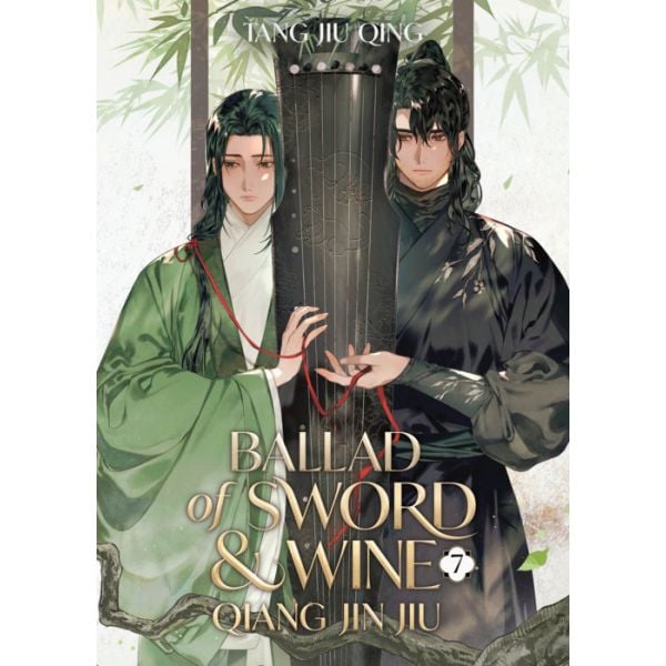Ballad of Sword and Wine: Qiang Jin Jiu (Novel), Vol. 7