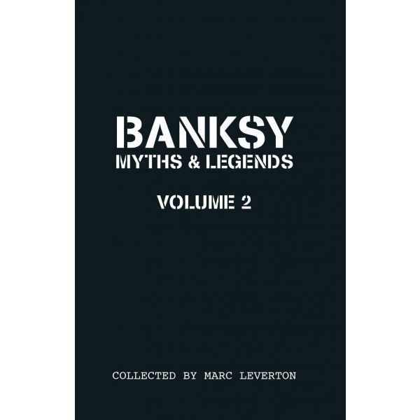 BANKSY: Myths & Legends, Volume 2