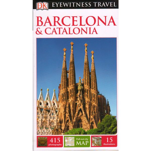 BARCELONA & CATALONIA. “DK Eyewitness Travel Guide“