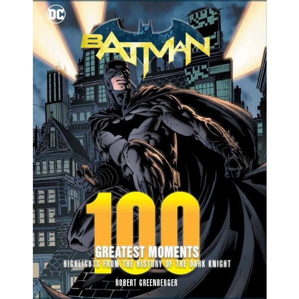 BATMAN: 100 Greatest Moments: Vol. 1, Hardcover