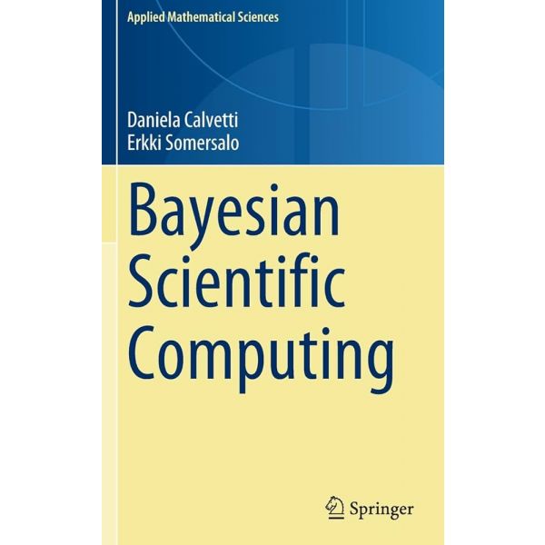 BAYESIAN SCIENTIFIC COMPUTING
