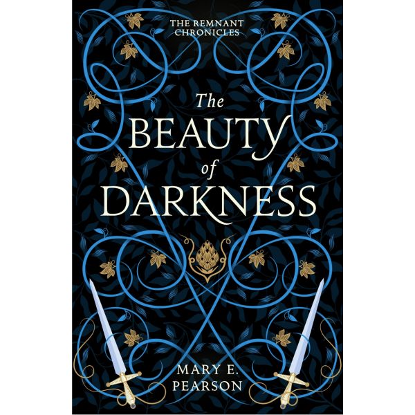 BEAUTY OF DARKNESS. The Remnant Chronicles