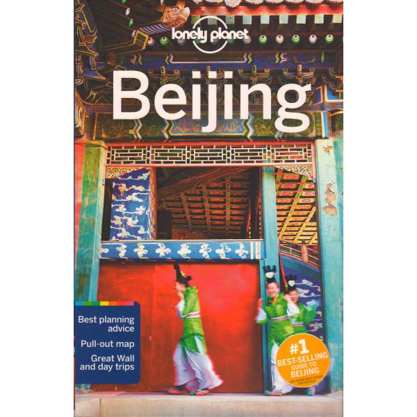 BEIJING, 11th Edition. “Lonely Planet Travel Guide“