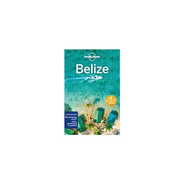 BELIZE, 7th Edition. “Lonely Planet Travel Guide“