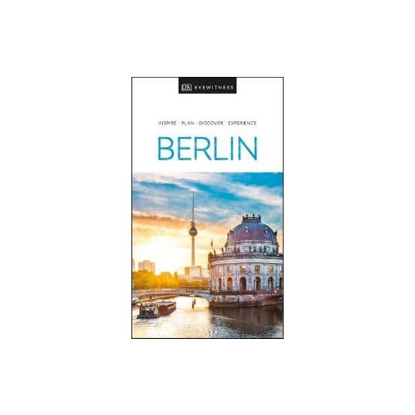 BERLIN. “DK Eyewitness Travel Guide“