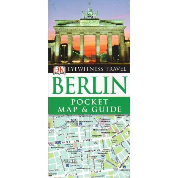 BERLIN: Pocket Map & Guide. “DK Eyewitness Travel“