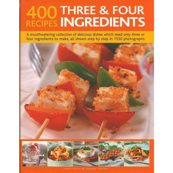 BEST EVER THREE & FOUR INGREDIENTS COOKBOOK