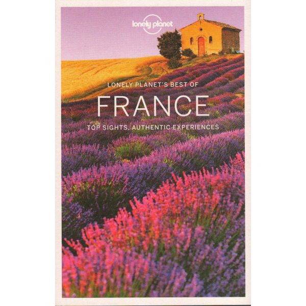 BEST OF FRANCE. “Lonely Planet Travel Guide“