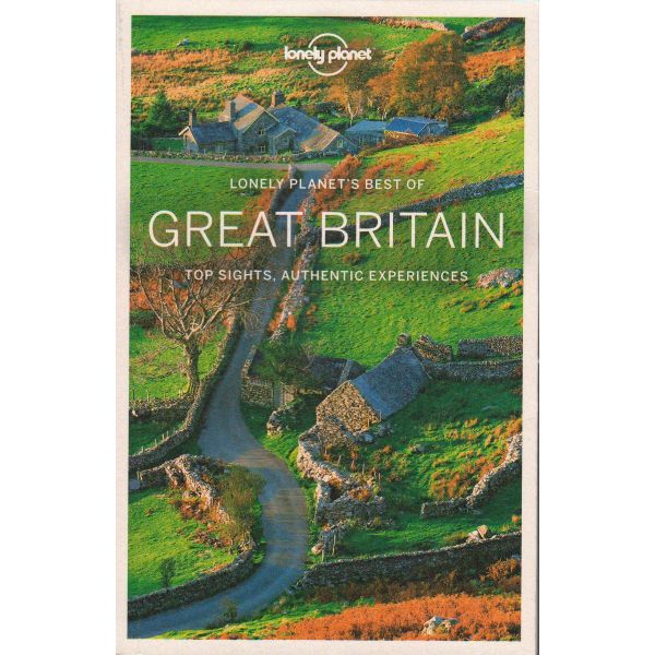 BEST OF GREAT BRITAIN. “Lonely Planet Travel Guide“