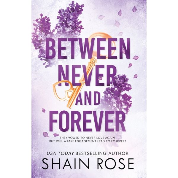 BETWEEN NEVER AND FOREVER
