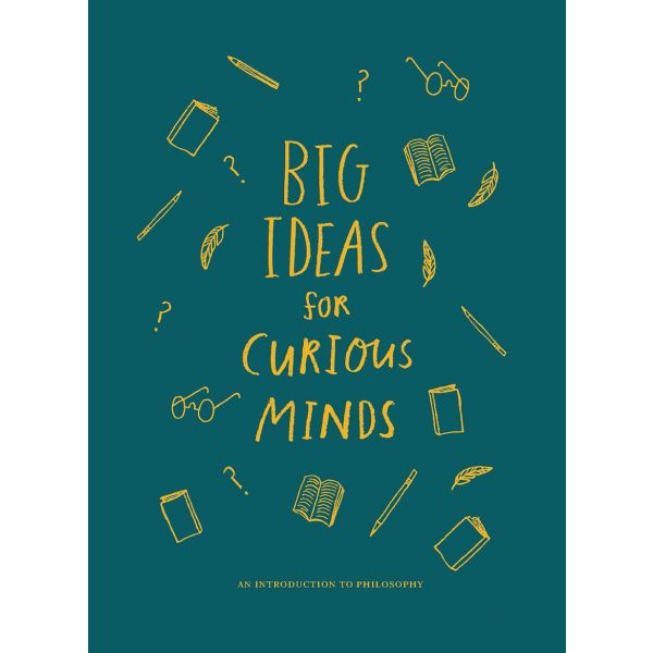 BIG IDEAS FOR CURIOUS MINDS