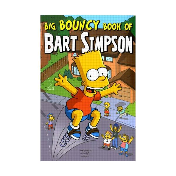 BIG BOUNCY BOOK OF BART SIMPSON