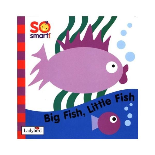 BIG FISH, LITTLE FISH FLAP. `“SO SMART!“,“Ladybi