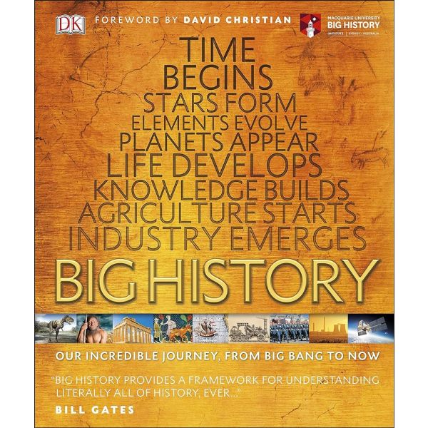 BIG HISTORY: Our Incredible Journey, from Big Bang to Now