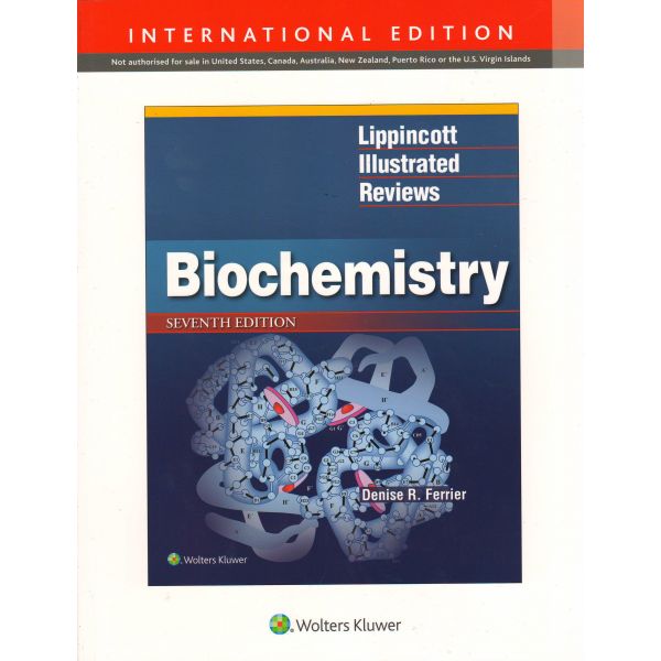 BIOCHEMISTRY, 7th Edition. “Lippincott Illustrated Reviews“