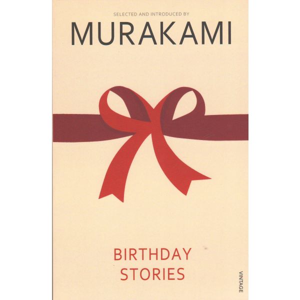 BIRTHDAY STORIES. (H.Murakami)