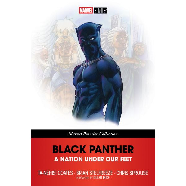 Black Panther: A Nation Under Our Feet [Marvel Premier Collection]