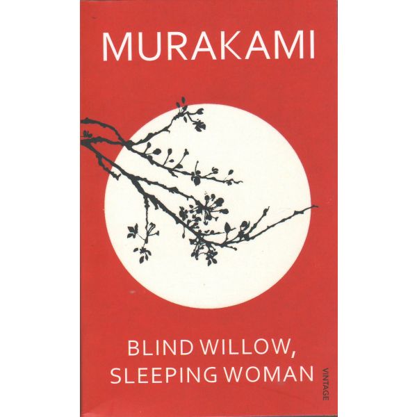 BLIND WILLOW, SLEEPING WOMAN. (H.Murakami)
