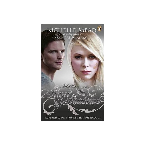 SILVER SHADOWS. “Bloodlines“, Book 5