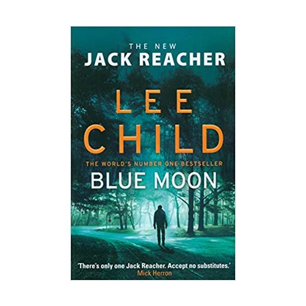 BLUE MOON. “Jack Reacher“, Book 24