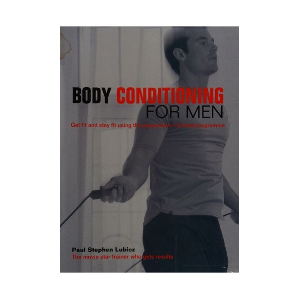 BODY CONDITIONING FOR MEN. (P.S.Lubicz), HB, “BB