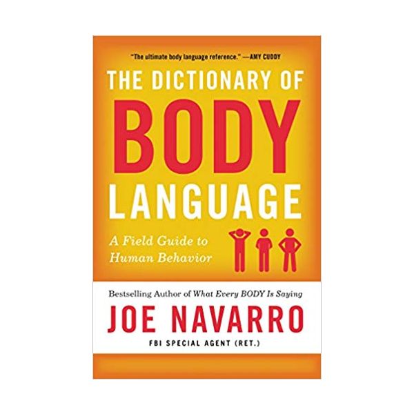 THE DICTIONARY OF BODY LANGUAGE
