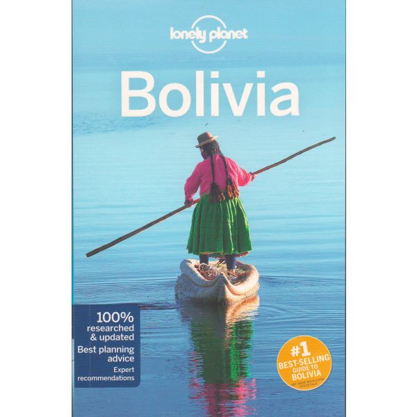 BOLIVIA, 9th Edition. “Lonely Planet Travel Guide“