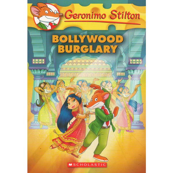 BOLLYWOOD BURGLARY. “Geronimo Stilton“, Book 65