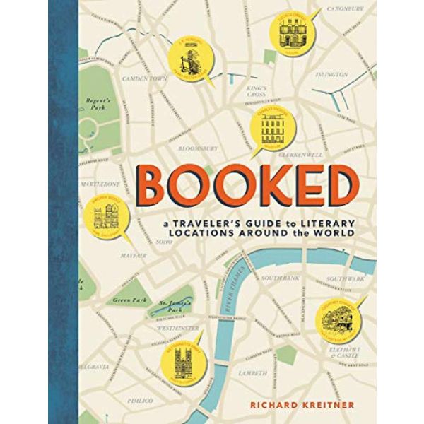 BOOKED: A Traveler`s Guide to Literary Locations Around the World